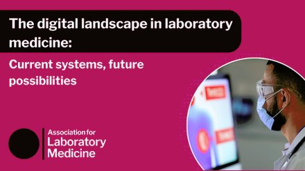 The digital landscape in laboratory medicine banner.png