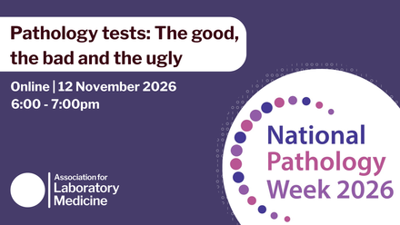 NPW - Pathology tests The good, the bad and the ugly.png