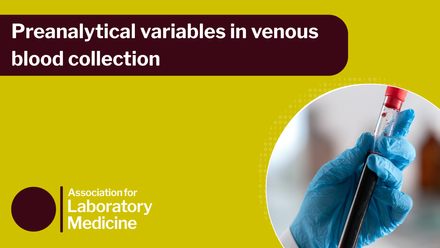 Preanalytical variables in venous blood collection webinar.png